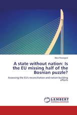 A state without nation: Is the EU missing half of the Bosnian puzzle?