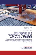 Investigation and Performance Analysis of AWJM using MCDMM