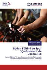 Beden Eğitimi ve Spor Öğretmenlerinde Tükenmişlik