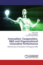 Innovation: Cooperation, R&D and Organizational Innovative Performance
