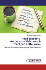 Head-Teachers’ Interpersonal Relations & Teachers’ Enthusiasm