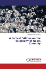 A Radical Critique on the Philosophy of Noam Chomsky