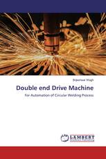 Double end Drive Machine