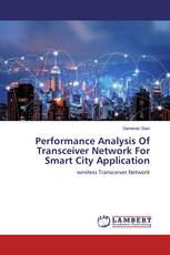 Performance Analysis Of Transceiver Network For Smart City Application