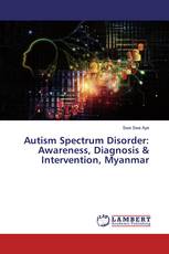 Autism Spectrum Disorder: Awareness, Diagnosis & Intervention, Myanmar