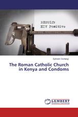 The Roman Catholic Church in Kenya and Condoms