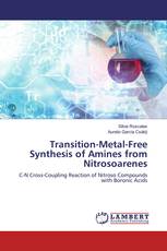 Transition-Metal-Free Synthesis of Amines from Nitrosoarenes