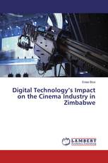 Digital Technology’s Impact on the Cinema Industry in Zimbabwe