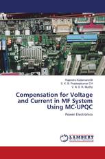 Compensation for Voltage and Current in MF System Using MC-UPQC