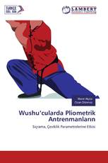 Wushu’cularda Pliometrik Antrenmanların