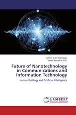 Future of Nanotechnology in Communications and Information Technology