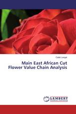 Main East African Cut Flower Value Chain Analysis