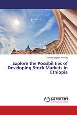 Explore the Possibilities of Developing Stock Markets in Ethiopia