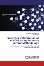 Properties Optimization of Al 6082 using Response Surface Methodology