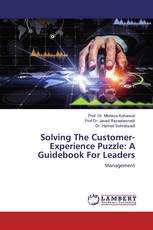 Solving The Customer-Experience Puzzle: A Guidebook For Leaders