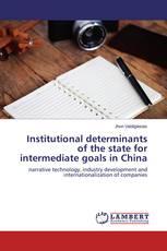 State Institutional determinants for China’s intermediate goals