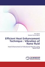 Efficient Heat Enhancement Technique : Vibration of Nano fluid