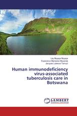 Human immunodeficiency virus-associated tuberculosis care in Botswana