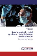 Biostrategies in total synthesis: Symbioimines and Platencin