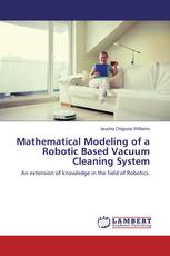 Mathematical Modeling of a Robotic Based Vacuum Cleaning System