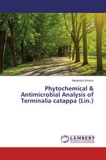 Phytochemical & Antimicrobial Analysis of Terminalia catappa (Lin.)