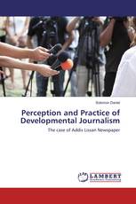 Perception and Practice of Developmental Journalism