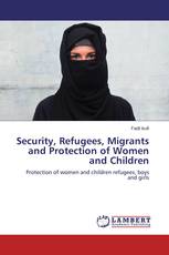 Security, Refugees, Migrants and Protection of Women and Children