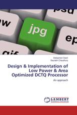 Design & Implementation of Low Power & Area Optimized DCTQ Processor