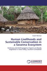 Human Livelihoods and Sustainable Conservation in a Savanna Ecosystem