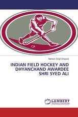 INDIAN FIELD HOCKEY AND DHYANCHAND AWARDEE SHRI SYED ALI