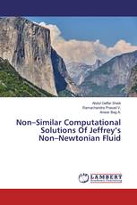 Non–Similar Computational Solutions Of Jeffrey’s Non–Newtonian Fluid