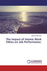 The Impact of Islamic Work Ethics on Job Performance.
