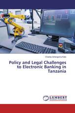 Policy and Legal Challenges to Electronic Banking in Tanzania