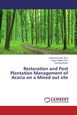 Restoration and Post Plantation Management of Acacia on a Mined out site