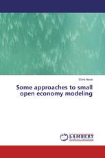 Some approaches to small open economy modeling