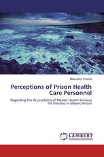 Perceptions of Prison Health Care Personnel