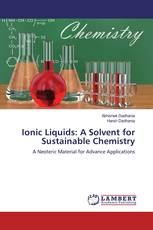 Ionic Liquids: A Solvent for Sustainable Chemistry