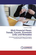 Illicit Financial Flows: Trends, Causes, Economic Links and Remedies