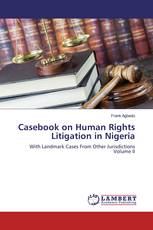 Casebook on Human Rights Litigation in Nigeria