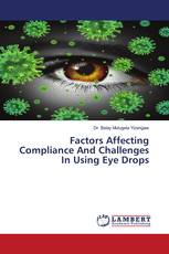 Factors Affecting Compliance And Challenges In Using Eye Drops