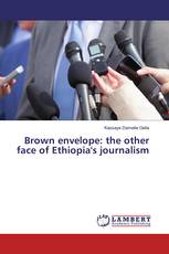 Brown envelope: the other face of Ethiopia's journalism