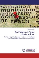 On Focus-on-Form Instruction: