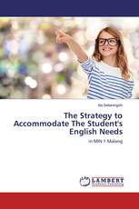 The Strategy to Accommodate The Student's English Needs