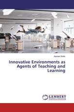 Innovative Environments as Agents of Teaching and Learning