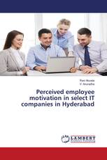 Perceived employee motivation in select IT companies in Hyderabad