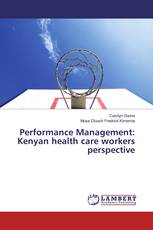 Performance Management: Kenyan health care workers perspective
