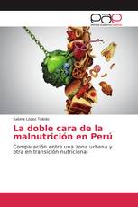 La doble cara de la malnutrición en Perú