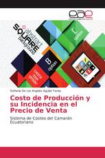 Costo de Producción y su Incidencia en el Precio de Venta