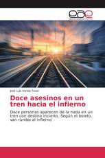 Doce asesinos en un tren hacia el infierno