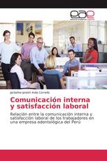 Comunicación interna y satisfacción laboral